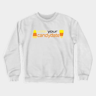 vote your candy Crewneck Sweatshirt